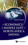 The Economics of the Middle East and North Africa (MENA)