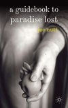 A Guidebook to Paradise Lost