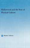 Hollywood and the Rise of Physical Culture