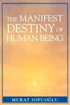 Manifest Destiny of Human Being