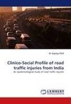 Clinico-Social Profile of road traffic injuries from India