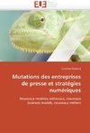 Mutations des entreprises de presse et stratégies numériques