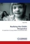 Realizing the Child's Perspective
