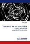 Variations on the Full Versus Strong Problem