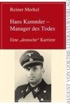 Hans Kammler - Manager des Todes