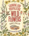 Growing and Propagating Wild Flowers