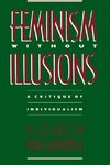 Feminism Without Illusions