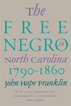 The Free Negro in North Carolina, 1790-1860