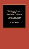Ultimate Directory of Silent Screen Performers