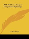 Bible Folklore A Study in Comparative Mythology