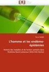 L''homme et les endémo-épidémies