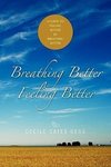 Breathing Better- Feeling Better