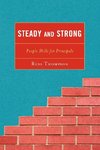 Steady and Strong