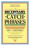 Dictionary of Catch Phrases