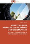 Intervenir pour résoudre les problèmes environnementaux