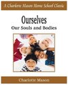 Ourselves, Our Souls and Bodies