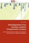 Développement d''un nouveau système d''implantation ionique
