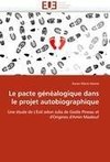 Le pacte généalogique dans le projet autobiographique