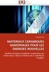 Matériaux céramiques nanophasés pour les énergies nouvelles