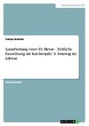 Ausarbeitung einer Ev. Messe  -  Zeitliche Einordnung im Kirchenjahr: 3. Sonntag im Advent