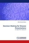Decision Making for Disease Presentations