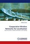 Cooperative Wireless Networks for Localization
