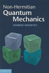 Non-Hermitian Quantum Mechanics