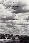 The Knowledge of Heaven and Earth, Book 1