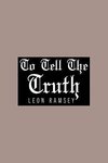 To Tell the Truth