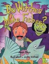 Do Witches Make Fishes?