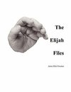 The Elijah Files