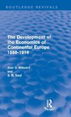 The Development of the Economies of Continental Europe 1850-1914