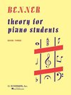 Theory for Piano Students - Book 3: Piano Technique