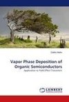 Vapor Phase Deposition of Organic Semiconductors
