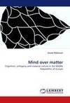 Mind over matter