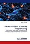 Toward Pervasive Platforms Programming