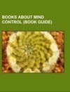Books about mind control (Book Guide)