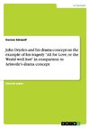 John Dryden and his drama concept on the example of his tragedy 