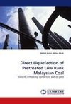 Direct Liquefaction of Pretreated Low Rank Malaysian Coal