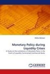 Monetary Policy during Liquidity Crises
