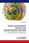 INDIAN GOVERNMENT POLICIES FOR SOCIOECONOMIC WELFARE