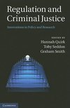 Quirk, H: Regulation and Criminal Justice