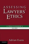 Evans, A: Assessing Lawyers' Ethics