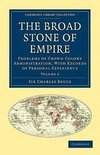 The Broad Stone of Empire - Volume 2