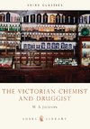 The Victorian Chemist and Druggist