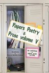 Papers Poetry & Prose Volume V