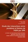 Etude des interactions entre protéines et lésions de l''ADN par SPRi