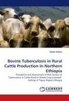 Bovine Tuberculosis in Rural Cattle Production in Northern Ethiopia