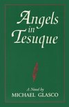 Angels in Tesuque, A Novel