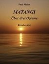 Matangi -Über drei Ozeane